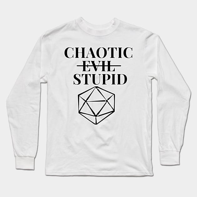 DnD Chaotic (Evil) Stupid d20 Long Sleeve T-Shirt by JonGrin